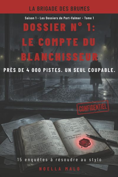 Couverture du Dossier n°1 — Le compte du blanchisseur, livre-jeu d'énigmes logiques de Noella Malo